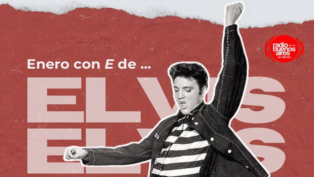 Radio Buenos Aires revive la magia de Elvis este enero